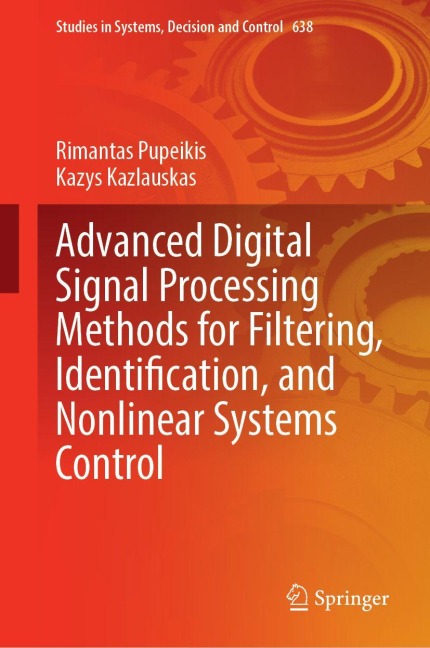 Advanced Digital Signal Processing Methods for Filtering, Identification, and Nonlinear Systems Control