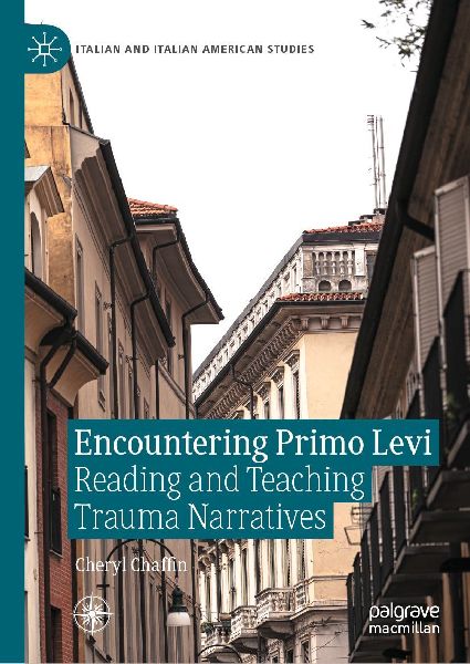 Encountering Primo Levi: Reading and Teaching Trauma Narratives