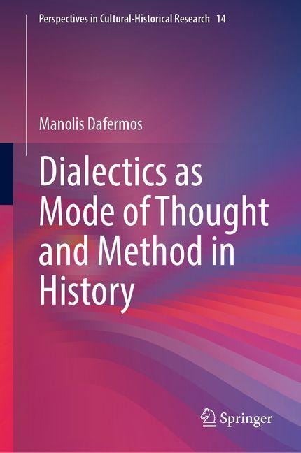 Dialectics as Mode of Thought and Method in History