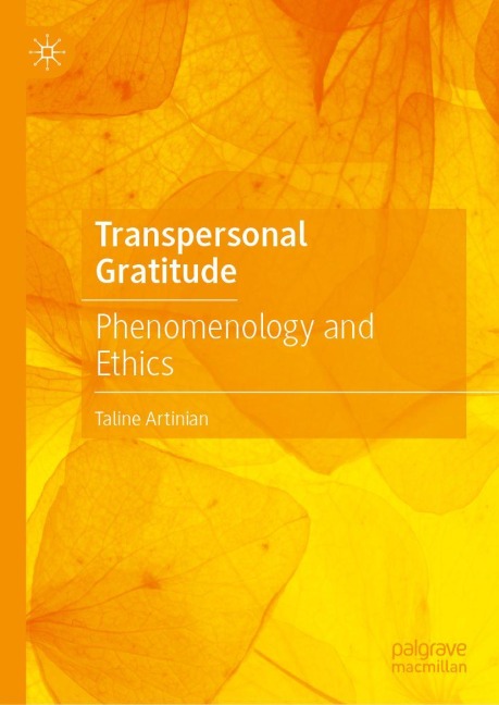 Transpersonal Gratitude: Phenomenology and Ethics
