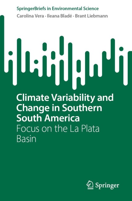 Climate Variability and Change in Southern South America: Focus on the La Plata Basin