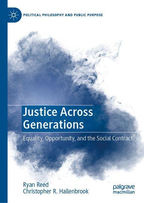 Justice Across Generations: Equality, Opportunity, and the Social Contract