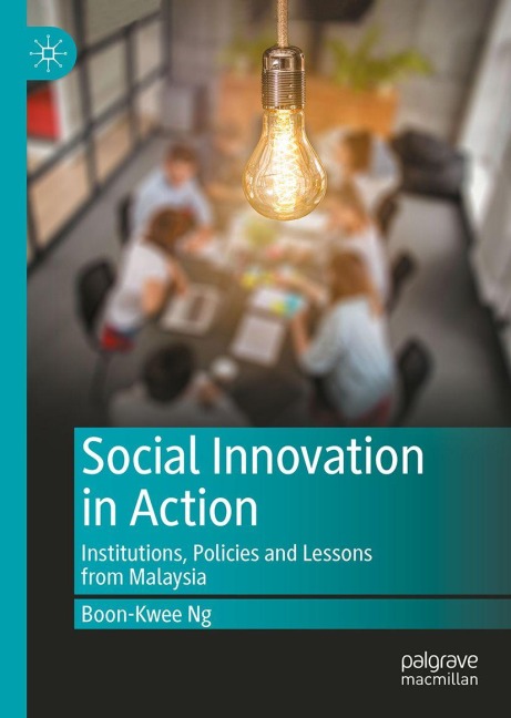 Social Innovation in Action: Institutions, Policies and Lessons from Malaysia