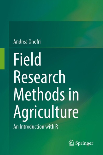 Field Research Methods in Agriculture: An Introduction with R