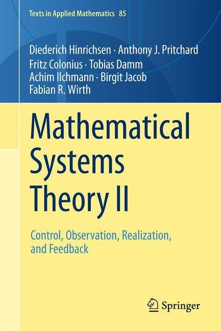 Mathematical Systems Theory II: Control, Observation, Realization, and Feedback