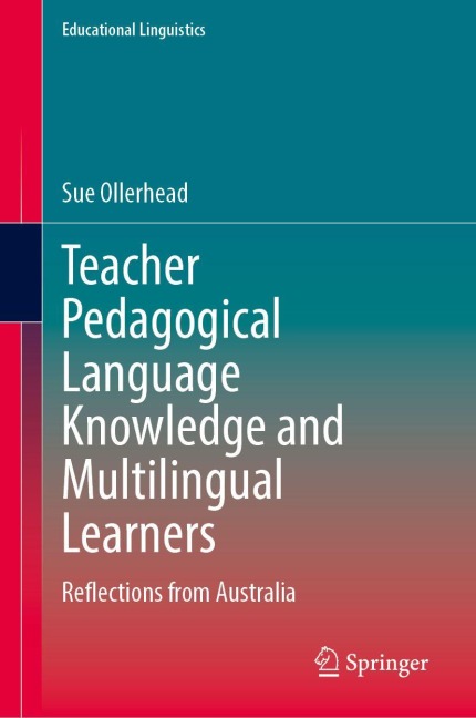 Translanguaging in Australian Classrooms: Towards Plurilingual Pedagogical Knowledge in Teacher Education