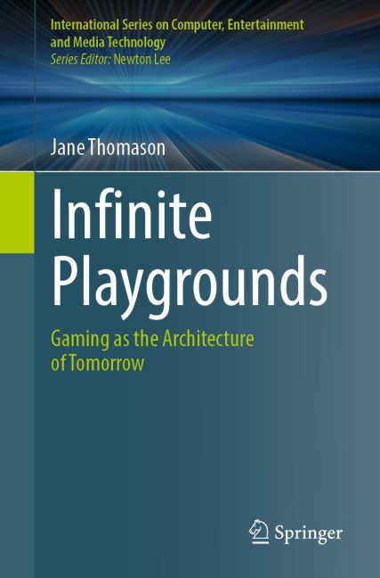 Infinite Playgrounds: Gaming as the Architecture of Tomorrow
