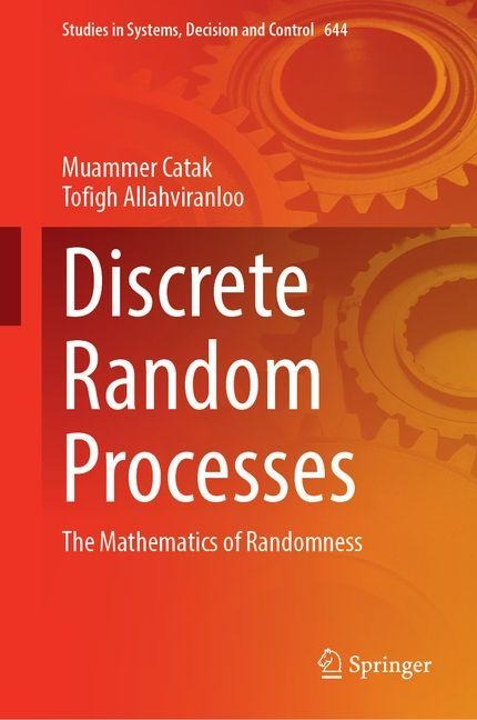 Discrete Random Processes: The Mathematics of Randomness