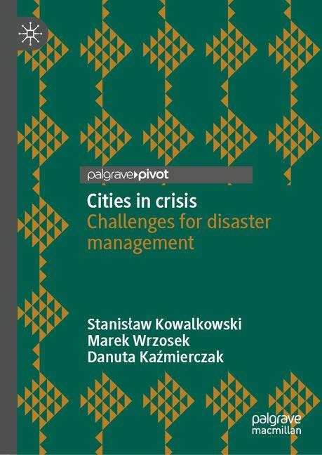 Cities in Crisis: Challenges for Disaster Management