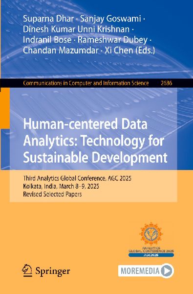 Human-centered Data Analytics: Technology for Sustainable Development: Third Analytics Global Conference, AGC 2025, Kolkata, India, March 8-9, 2025, Revised Selected Papers