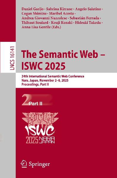 The Semantic Web - ISWC 2025: 24th International Semantic Web Conference, Nara, Japan, November 2-6, 2025, Proceedings, Part II