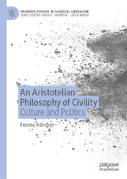 An Aristotelian Philosophy of Civility: Culture and Politics