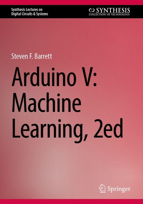 Arduino V: Machine Learning, 2ed