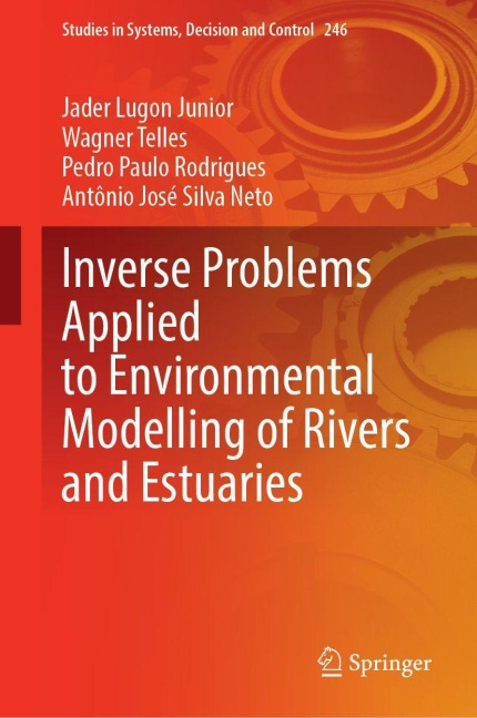 Inverse Problems in the Environmental Modelling of Rivers and Estuaries