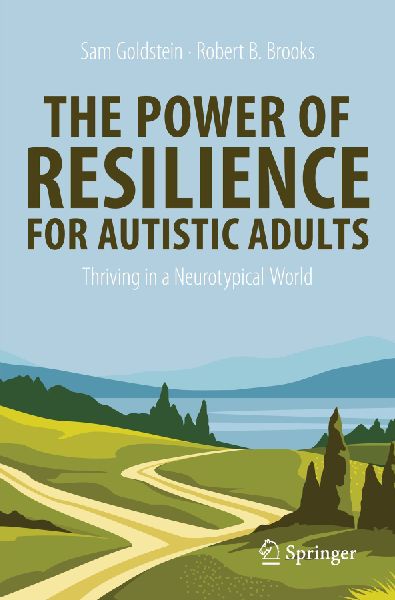 The Power of Resilience for Autistic Adults: Thriving in a Neurotypical World