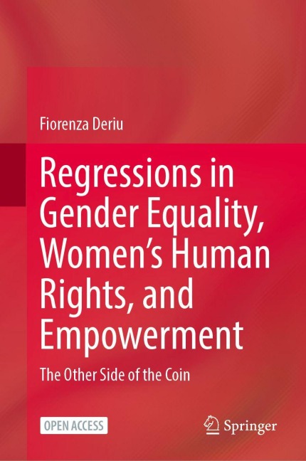Regressions in Gender Equality, Women's Human Rights, and Empowerment: The Other Side of the Coin