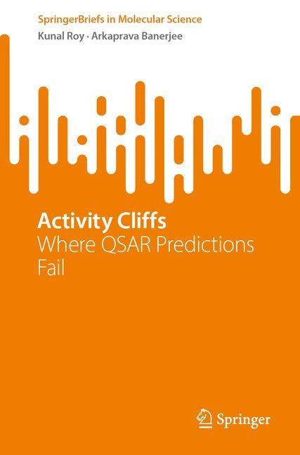 Activity Cliffs: Where QSAR Predictions Fail