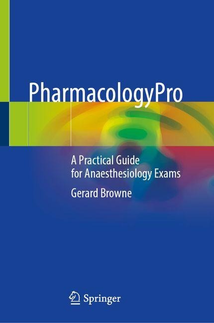 PharmacologyPro: A Practical Guide for Anaesthesiology Exams