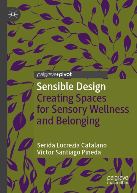 Sensible Design: Creating Spaces for Sensory Wellness and Belonging