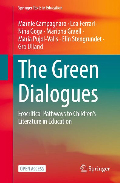 The Green Dialogues: Ecocritical Pathways to Childrens Literature in Education
