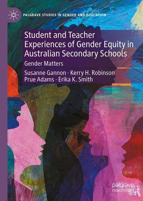Student and Teacher Experiences of Gender Equity in Australian Secondary Schools: Gender Matters