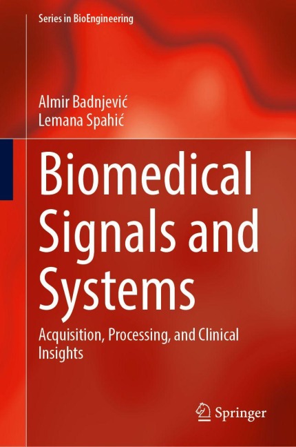 Biomedical Signals and Systems: Acquisition, Processing, and Clinical Insights