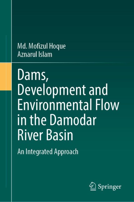 Dams, Development and Environmental Flow in the Damodar River Basin: An Integrated Approach