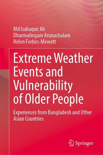 Extreme Weather Events and Vulnerability of Older People: Experiences from Bangladesh and Other Asian Countries