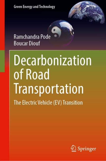 Decarbonization of Road Transportation: The Electric Vehicle (EV) Transition