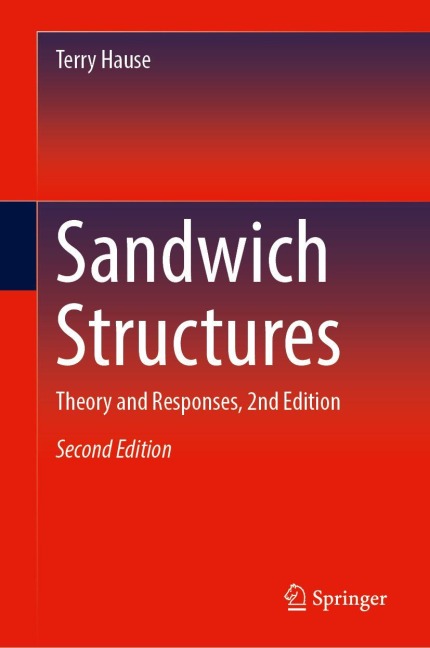 Sandwich Structures: Theory and Responses