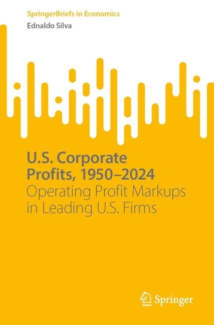 U.S. Corporate Profits, 1950-2024: Operating Profit Markups in Leading U.S. Firms