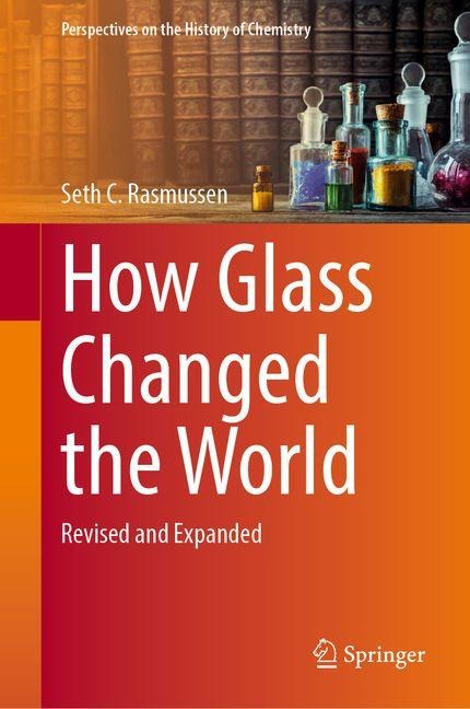 How Glass Changed the World: Revised and Expanded