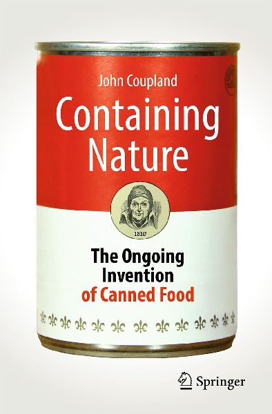 Containing Nature: The Ongoing Invention of Canned Food