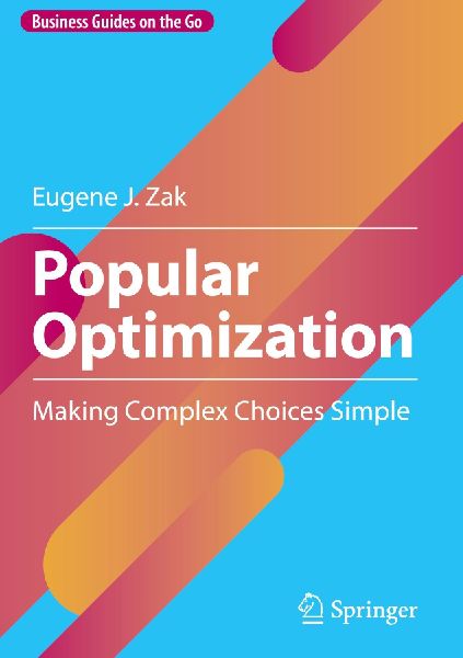 Popular Optimization: Making Complex Choices Simple