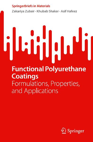 Functional Polyurethane Coatings: Formulations, Properties, and Applications