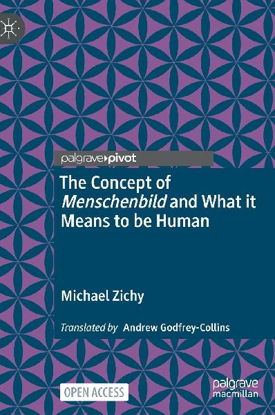 The Concept of Menschenbild and What it Means to be Human