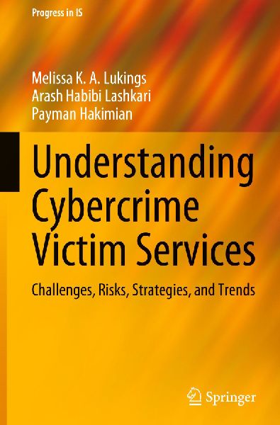 Understanding Cybercrime Victim Services: Challenges, Risks, Strategies, and Trends