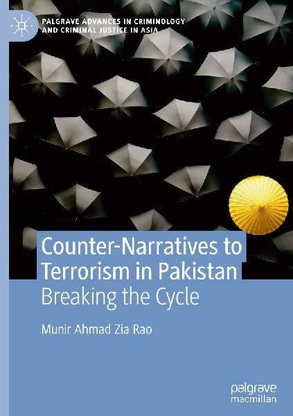 Counter-Narratives to Terrorism in Pakistan: Breaking the Cycle