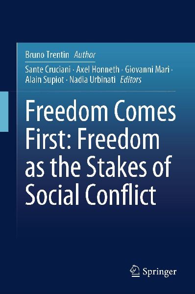 Freedom Comes First: Freedom as the Stakes of Social Conflict