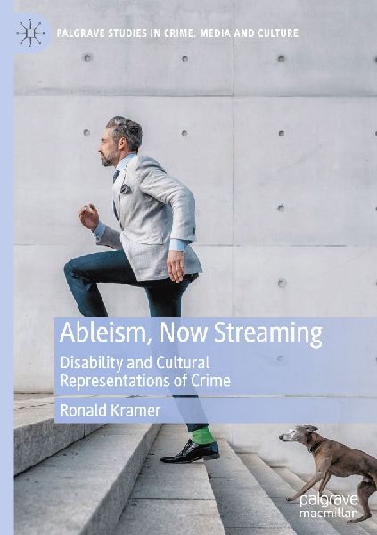Ableism, Now Streaming: Disability and Cultural Representations of Crime
