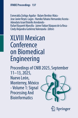 XLVIII Mexican Conference on Biomedical Engineering - Proceedings of CNIB 2025, September 11–13, 2025, Nuevo León, Monterrey, México - Volume 1: Signal Processing And Bioinformatics