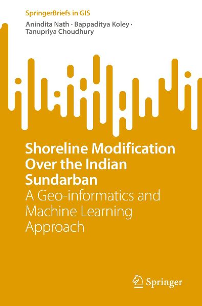Shoreline Modification Over the Indian Sundarban: A Geo-informatics and Machine Learning Approach