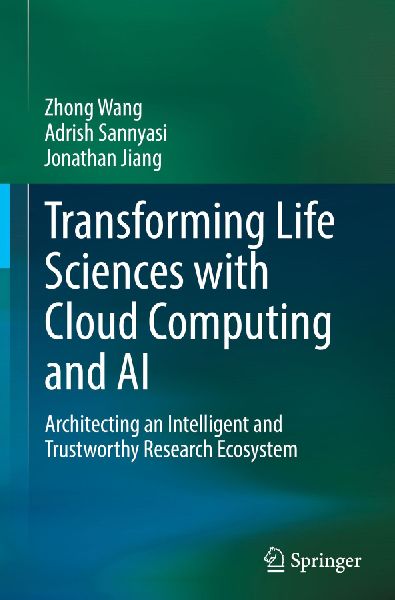 Transforming Life Sciences with Cloud Computing and AI: Architecting an Intelligent and Trustworthy Research Ecosystem