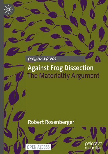 Against Frog Dissection: The Materiality Argument