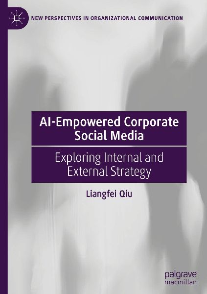 AI-Empowered Corporate Social Media: Exploring Internal and External Strategy