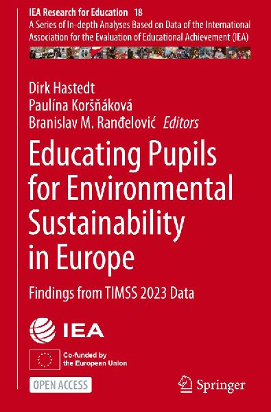 Educating Pupils for Environmental Sustainability in Europe: Findings from TIMSS 2023 Data