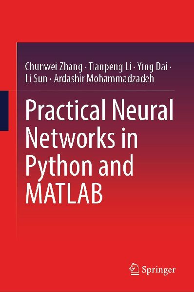 Practical Neural Networks in Python and MATLAB