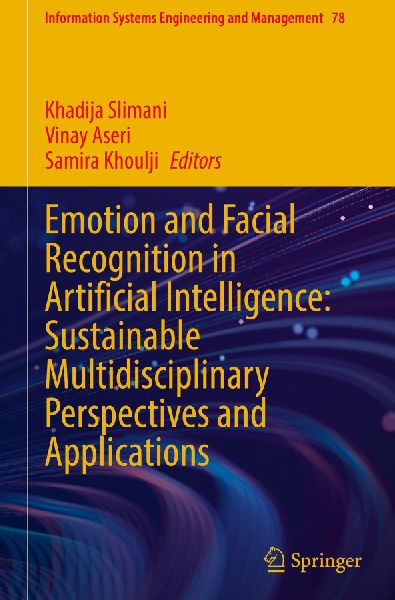 Emotion and Facial Recognition in Artificial Intelligence: Sustainable Multidisciplinary Perspectives and Applications