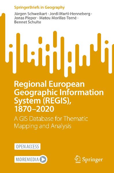 Regional European Geographic Information System (REGIS), 1870-2020: A GIS Database for Thematic Mapping and Analysis
