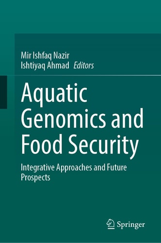 Aquatic Genomics and Food Security - Integrative Approaches and Future Prospects